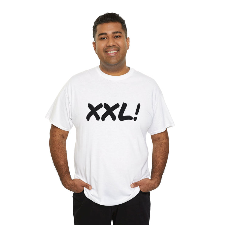 XXL! Unisex T-Shirt