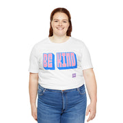 Be Kind T Shirt Unisex Graphic Tee Positive Message Cute Typography Trendy Present for Friends