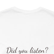 Funny Quote T-shirt, They Said Wait Design, Casual Wear Tee, Unique T-shirt Present, Trendy Graphic Tee, Unisex T-shirt