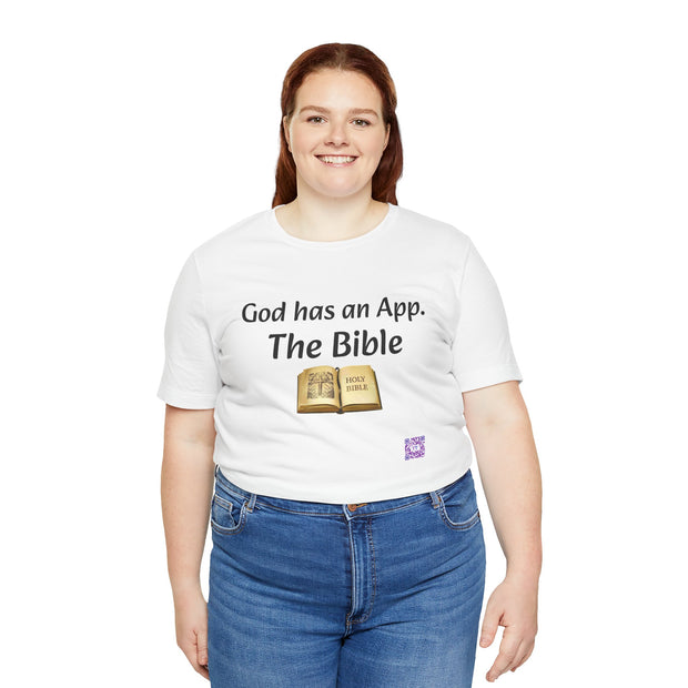 God Has An App The Bible T-Shirt Religious Christian Faith Tee Inspirational Quote Shirt