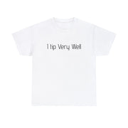 I tip Very Well Unisex T-Shirt