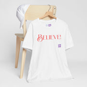 Believe Graphic T-Shirt, Motivational Quote Tee, Positive Vibes Shirt, Inspirational Design, Uplifting Message