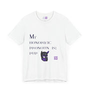 My Honorific Pronoun Is Pup Shirt, Fun Pronoun T-Shirt, Gender Identity Tee, Unique Pronoun Design, LGBTQIA+ Support Shirt