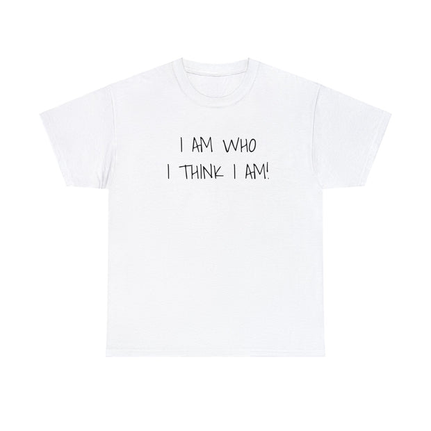 I AM WHO Unisex T-Shirt