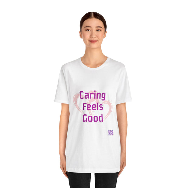 Comfort Tee Featuring Caring Feels Good Slogan, Cute Heart Graphic T-Shirt, Thoughtful Gift for Friends and Family