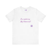 Motivational T-Shirt, I'm Exploring My Potential Quote, Inspirational Clothing, Daily Motivation Tee, Positive Affirmation Shirt