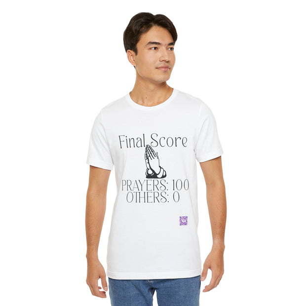 Final Score Prayers 100 Others 0 Religious Inspirational T-Shirt Positive Quote Shirt Motivational Faith Tee Present