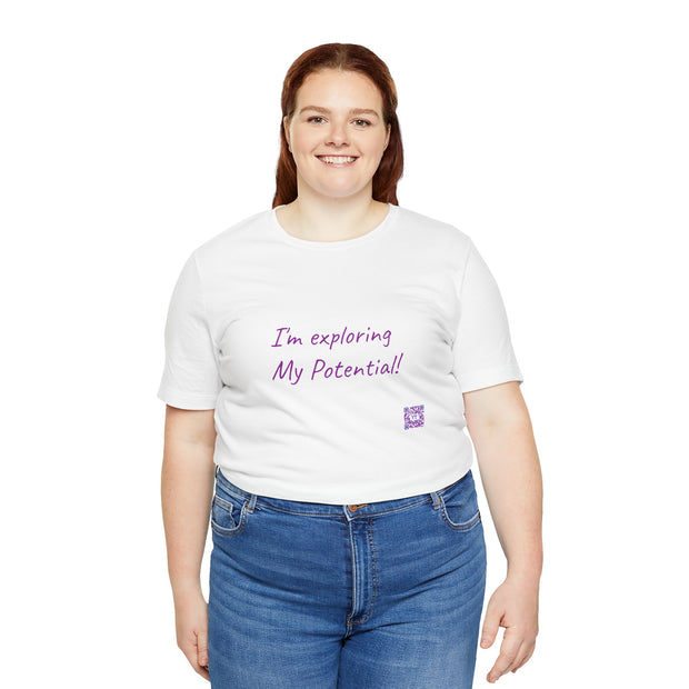 Motivational T-Shirt, I'm Exploring My Potential Quote, Inspirational Clothing, Daily Motivation Tee, Positive Affirmation Shirt