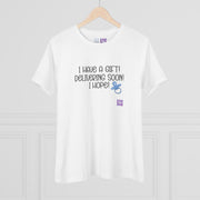 Funny Pregnancy Shirt I Have A Gift Delivering Soon T-Shirt Expecting Mom Humor Cute Baby Shower Tee