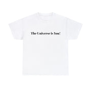 The Universe is You! Unisex T-Shirt