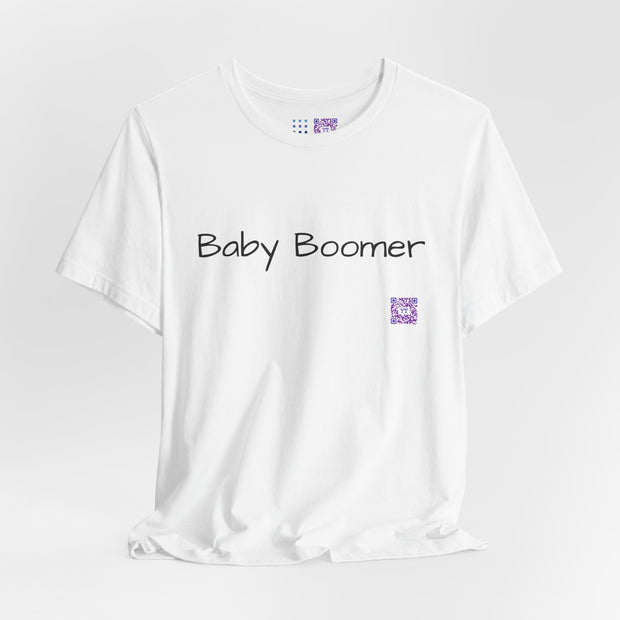 Baby Boomer T-Shirt, Funny Baby Boomer Tee, Humorous Graphic T-Shirt, Trendy Baby Boomer Shirt, Cool Printed Boomer Top