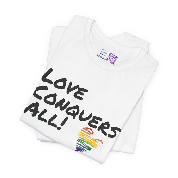 Love Conquers All T-Shirt LGBTQ Pride Tee Inspirational Rainbow Heart Shirt Graphic Print Equality Outfit