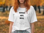 Woman. Wife. Boss. Unisex T-Shirt Unisex T-Shirt