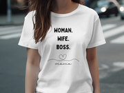 Woman. Wife. Boss. Unisex T-Shirt Unisex T-Shirt