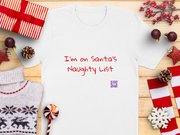 Funny Christmas T-Shirt, Naughty List Shirt, Holiday Humor Tee, Santa's Naughty List Tee, Christmas Present for Her or Him, Funny Holiday Shirt