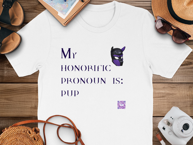 My Honorific Pronoun Is Pup Shirt, Fun Pronoun T-Shirt, Gender Identity Tee, Unique Pronoun Design, LGBTQIA+ Support Shirt