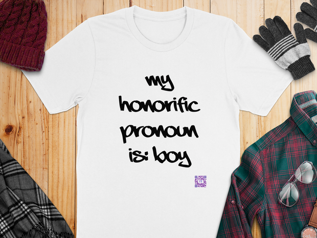 Funny Honorific Pronoun Shirt, Boy Pronoun T-Shirt, Gender Identity Tee, LGBTQ+ Pride Shirt, Humorous Pronoun Tee, Inclusive T-Shirt