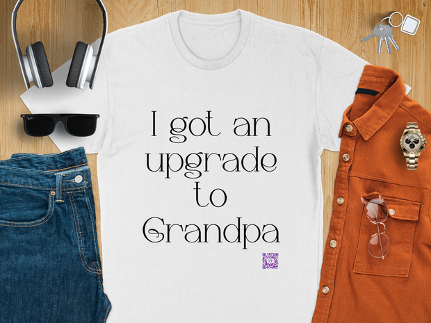 Funny Grandpa Upgrade T-Shirt, Grandpa Announcement Shirt, New Grandparent Present Tee, Father's Day Grandpa Shirt