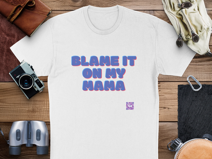 Blame It On My Mama T-Shirt Funny Graphic Tee Gift for Mom Motherhood Humorous T Shirt Trendy Typography Statement Top