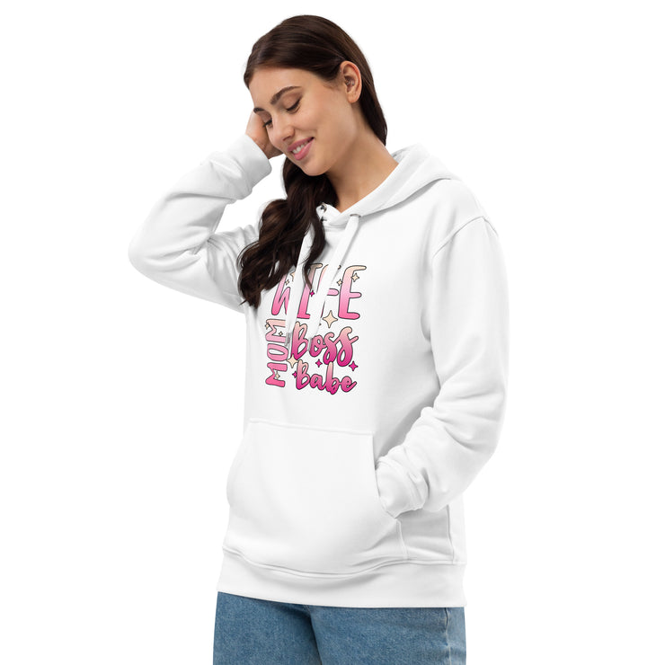 Wife Mom Boss Babe, Written Saying on a Hoodie- Mother's Day Hoodie - Mom's Special Day - Premium eco hoodie