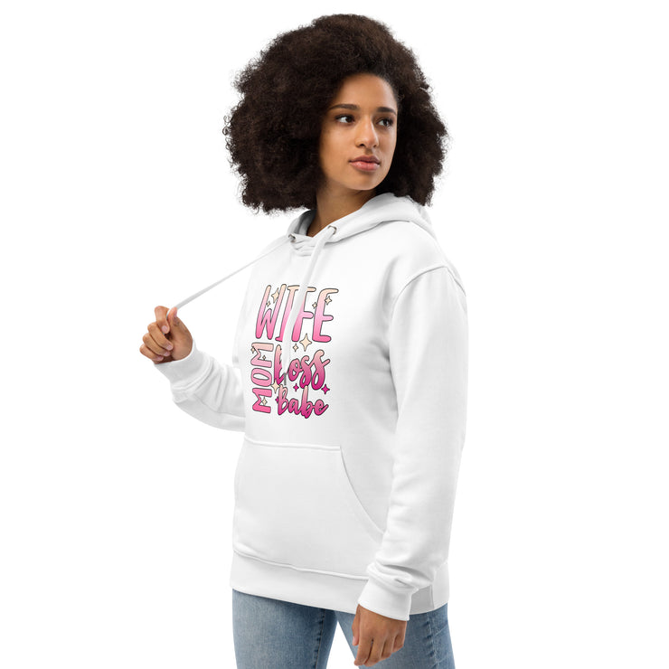 Wife Mom Boss Babe, Written Saying on a Hoodie- Mother's Day Hoodie - Mom's Special Day - Premium eco hoodie