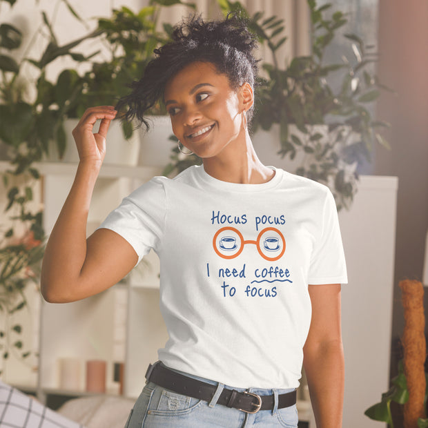 I need coffee to focus Unisex T-Shirt