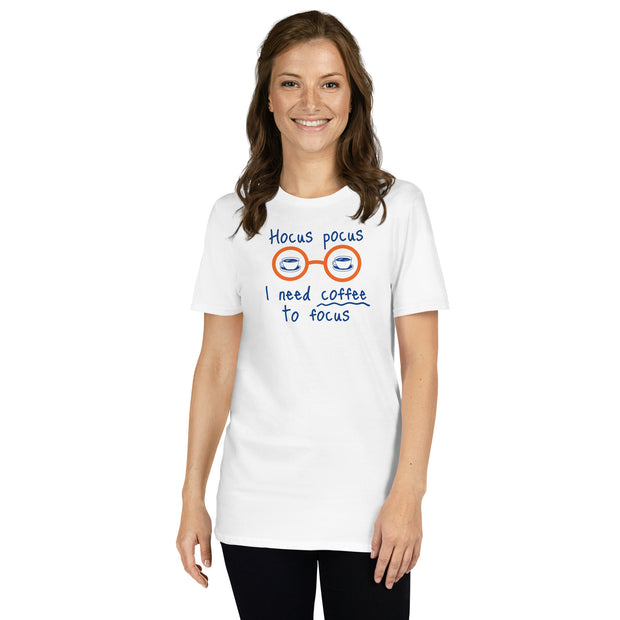 I need coffee to focus Unisex T-Shirt