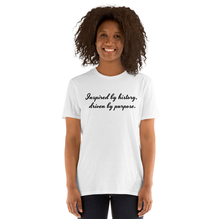 Inspired by history, driven by purpose. Unisex T-Shirt Unisex T-Shirt