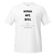 Woman. Wife. Boss. Unisex T-Shirt Unisex T-Shirt