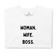 Woman. Wife. Boss. Unisex T-Shirt Unisex T-Shirt