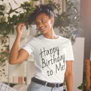 Happy Birthday to Me! Short-Sleeve Unisex T-Shirt