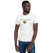 Taco about a good time. Short-Sleeve Unisex T-Shirt