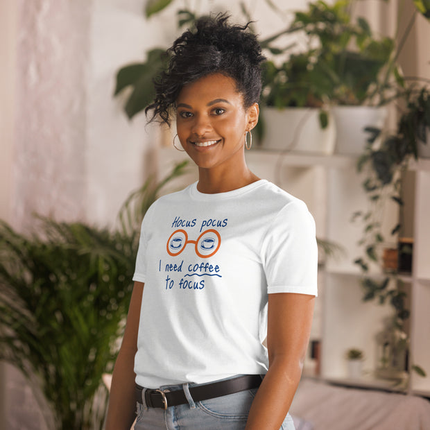 I need coffee to focus Unisex T-Shirt