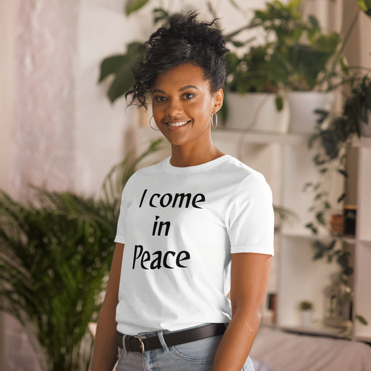 I come in Peace Unisex T-Shirt