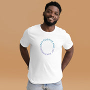 Stay Positive and Experience Joy Unisex t-shirt