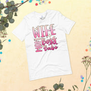 Wife, Mom, Boss, Babe Unisex t-shirt