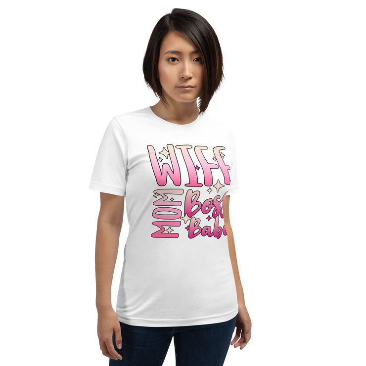 Wife, Mom, Boss, Babe Unisex t-shirt