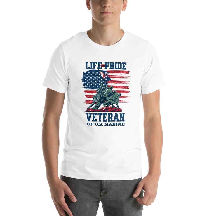 Life and Pride Veteran of US Marine - Memorial Day - Veterans Day - Marines - Unisex t-shirt