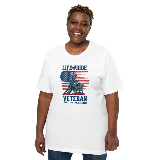 Life and Pride Veteran of US Marine - Memorial Day - Veterans Day - Marines - Unisex t-shirt