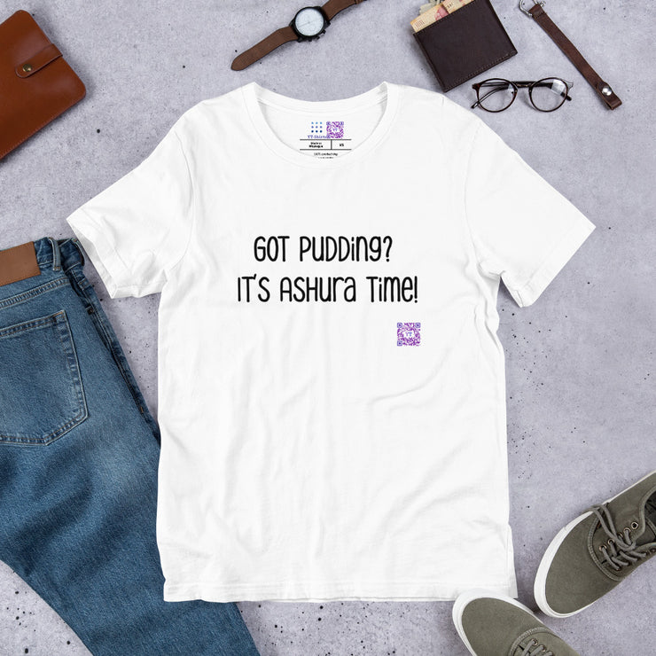 Got Pudding T-Shirt It's Ashura Time Funny Graphic Tee Casual Unisex Shirt Comfy Fashionable Ashura Pudding Lover's Present