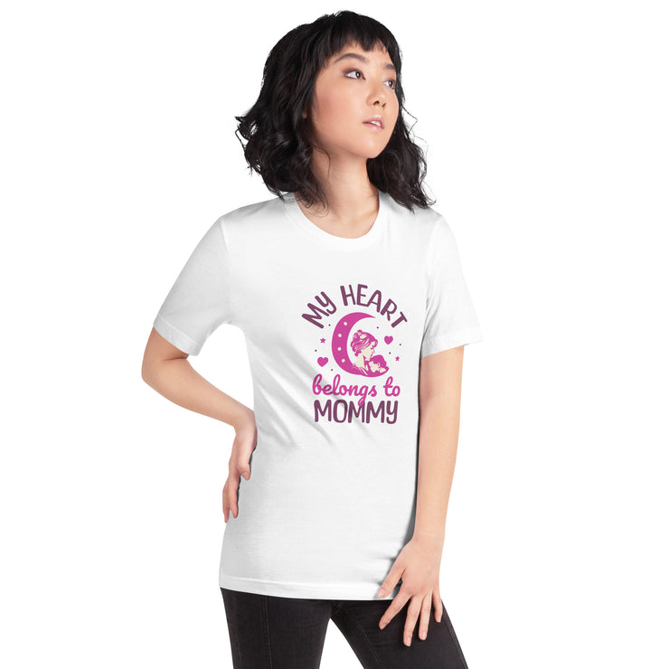 My heart belongs to mommy Unisex t-shirt